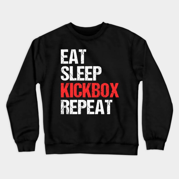 Eat, sleep, kickbox, repeat - kickboxing Crewneck Sweatshirt by fighterswin